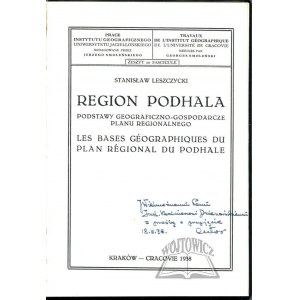 LESZCZYCKI Stanisław, (Autograf). Region Podhala. Podstawy geograficzno - gospodarcze planu regionalnego.