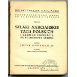 OPPENHEIM Józef, Szlaki narciarskie Tatr Polskich i główne przejścia na południową stronę.