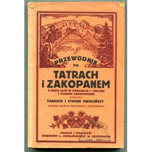 ZWOLIŃSCY Tadeusz and Stefan, Guide to the Tatra Mountains and Zakopane.