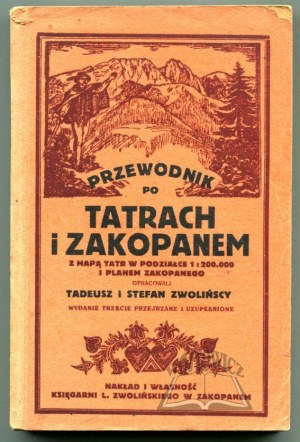 ZWOLIŃSCY Tadeusz i Stefan, Przewodnik po Tatrach i Zakopanem.