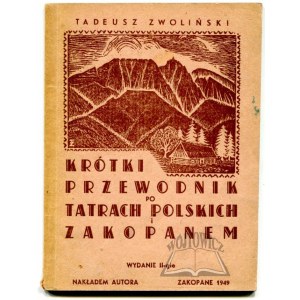 ZWOLIŃSKI Tadeusz, Kurzer Führer durch die polnische Tatra und Zakopane.