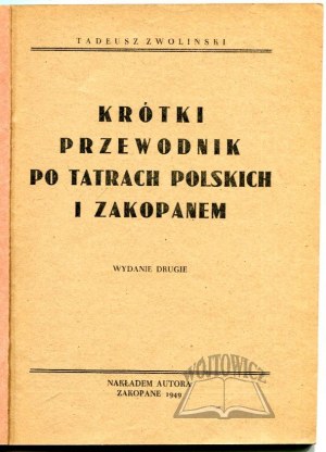 ZWOLIŃSKI Tadeusz, Krótki przewodnik po Tatrach Polskich i Zakopanem.