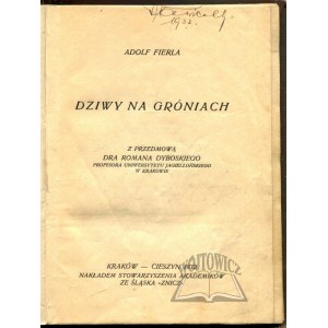 FIERLA Adolf, Dziwy na gróniach. (1. Aufl.).