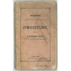 JANOTA Eugeniusz X., Historické a jeografické zprávy o Żywci.