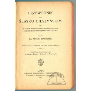 MACOSZEK Antoni, Guide to Cieszyn Silesia.