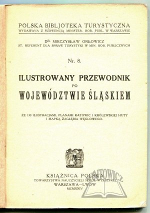 ORŁOWICZ Mieczysław, Illustrated guide to the Silesian province.