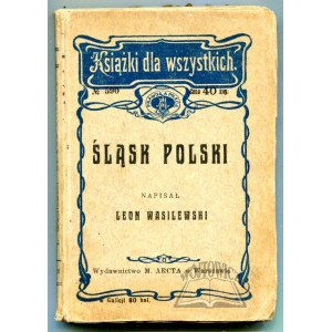 WASILEWSKI Leon, Polish Silesia.