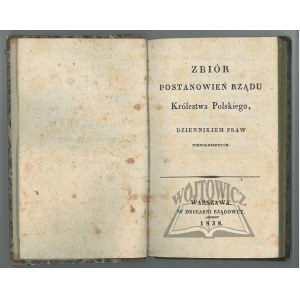 THE DAUGHTER OF LAW. Supplementary volume. A collection of resolutions of the government of the Kingdom of Poland, a journal of laws not promulgated.