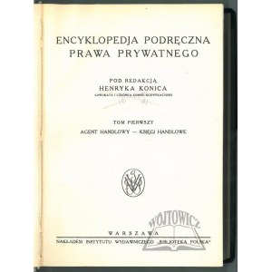 KONIC Henryk, Encyklopedia podręczna prawa prywatnego.