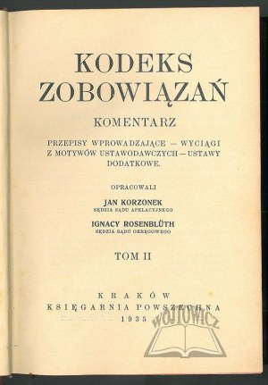 KORZONEK Jan, ROSENBLÜTH Ignacy, Code of obligations. Commentary.
