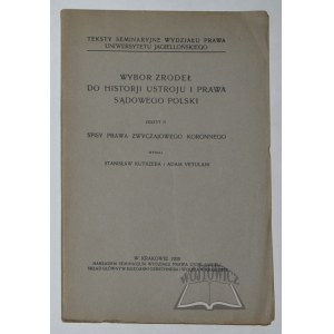 KUTRZEBA Stanisław, Vetulani Adam, Wybór źródeł do historji ustroju i prawa sądowego Polski.