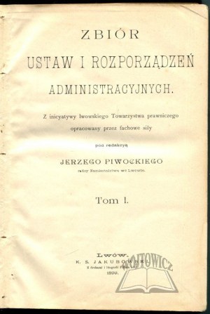 PIWOCKI Jerzy, Zbiór ustaw i rozporządzeń administracyjnych. 1
