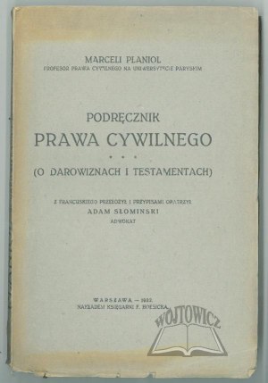 PLANIOL Marceli, Handbook of civil law. (On donations and wills).