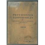 THE ECONOMIC GUIDE of the Kielce, Cracow and Silesian provinces.