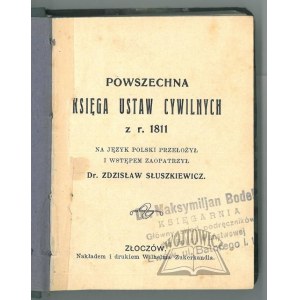 SŁUSZKIEWICZ Zdzisław, Allgemeines Buch der Zivilgesetze von 1811.