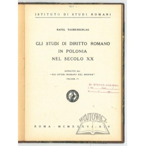 TAUBENSCHLAG Rafael, Gli Studi di diritto romano in Polonia nel secolo XX.