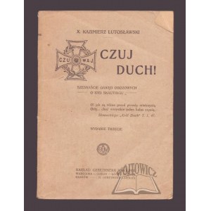 LUTOSŁAWSKI Kazimierz, Czuj duch! Szesnaście gawęd obozowych o idei skautingu.