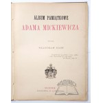 (MICKIEWICZ). Adam Mickiewicz memorial album.
