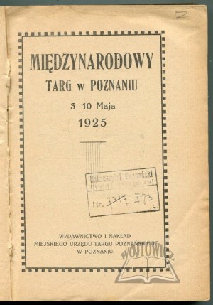 MIĘDZYNARODOWY Targ w Poznaniu 3-10 maja 1925.