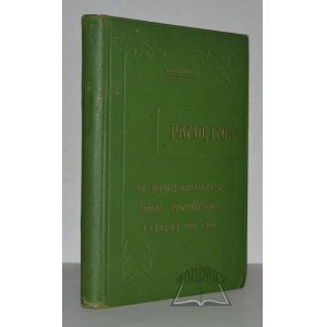 SZCZERBOWSKI Ignacy, Pamiętnik dwudziestopięcioletniej działalności Galicyjskiego Towarzystwa Leśnego 1882-1907.