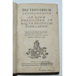 DICTIONARIUM Latino-Polonicum ad usum publicarum in regno Poloniae scholarum.