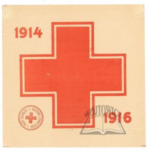 GALICYJSKIE Stowarzyszenie Czerwonego Krzyża. 1914-1916