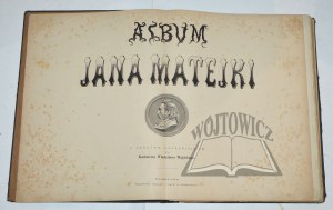 (MATEJKO Jan). Album Jana Matejki.