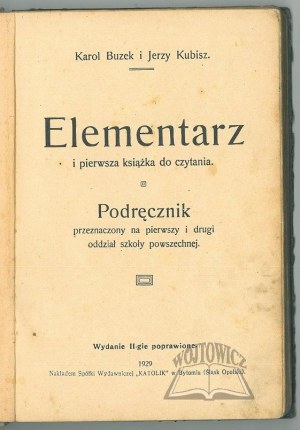 BUZEK Karol i Jerzy Kubisz, Elementarz i pierwsza książka do czytania.