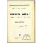 KOWALSKI Adam, Kierunek: Wisła ! Básně a písně 1939-1942.
