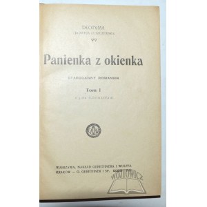 (LUSZCZEWSKA Jadwiga) Deotyma, Panienka z okienka. An old-fashioned romance.
