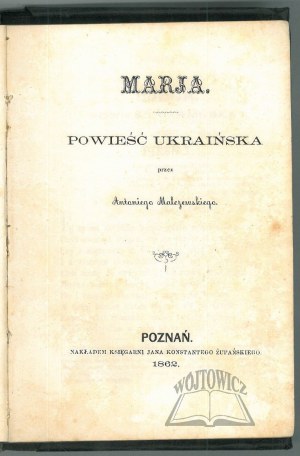 MALCZEWSKI Antoni, Marja. A Ukrainian novel.