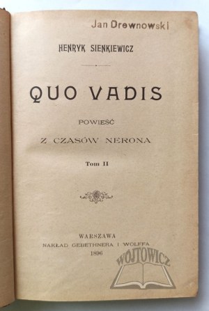 SIENKIEWICZ Henryk, Quo Vadis. A novel from the time of Nero.