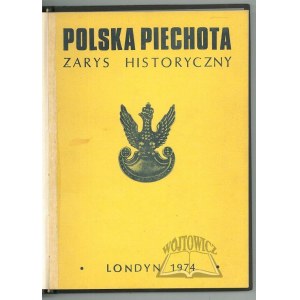 POLSKA Piechota. Zarys historyczny.