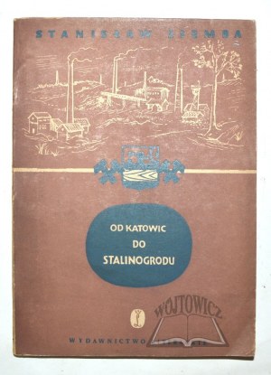 ZIEMBA Stanislaw, From Katowice to Stalinogród.