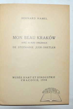 HAMEL Bernard, Mon beau Krakow.