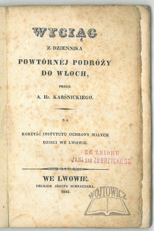 KARŚNICKI A(ntoni), Excerpt from the diary of a repeated trip to Italy.