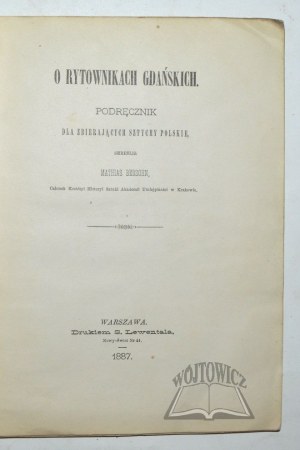 BERSOHN Mathias, On the engravers of Danzig. A handbook for collectors of Polish engravings.