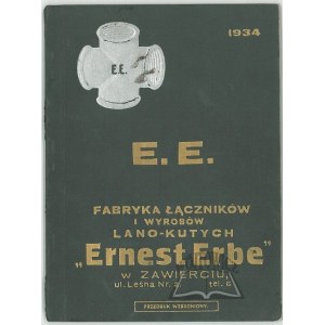(KATALOG průmyslových výrobků). Továrna na spojovací materiál a kované výrobky Ernest Erbe v Zawiercie.
