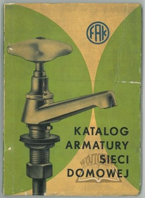 (CATALOGUE of industrial articles). Krakowskie Zakłady Armatur. Catalog of home network fittings.