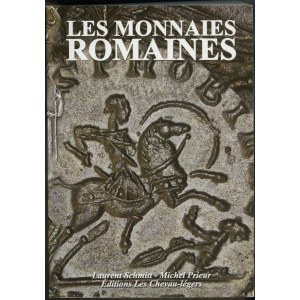 Schmitt Laurent, Prieur Michel - Les monnaies Romaines, Paris 2004, ISBN 2903629714