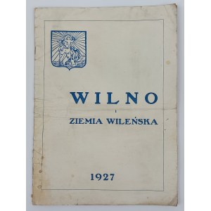 Vilnius and Vilnius Territory special supplement of the Epoch of the Wieki Dziennik Polityczny 1927