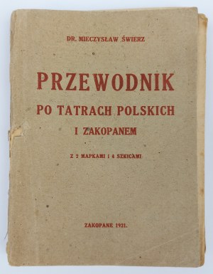 Dr. Mieczyslaw Swierz, Guide to the Polish Tatra Mountains and Zakopane