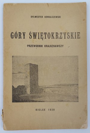 Sylwester Kowalczewski, Góry Świętokrzyskie. A Guide to Sightseeing