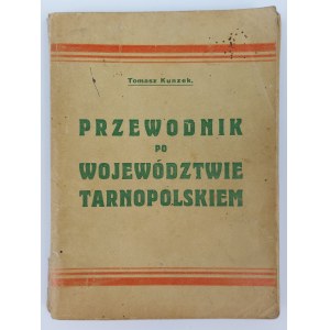Tomasz Kunzek, Führer durch die Woiwodschaft Tarnopolskie. Monografja Krajoznawcza