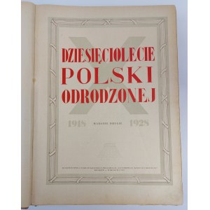 Zehn Jahre wiedergeborenes Polen 1918-1928