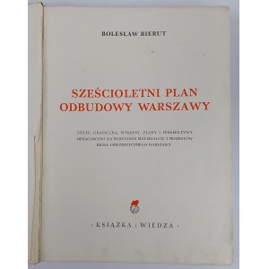 Bolesław Bierut, Sechs-Jahres-Plan zum Wiederaufbau Warschaus