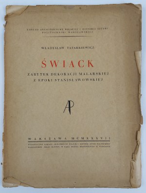 Władysław Tatarkiewicz, Świack. Zabytek dekoracji malarskiej z epoki Stanisławowskiej