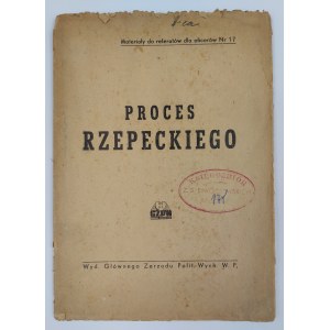 Materialien für die Unterlagen der Beamten, Prozess Rzepecki