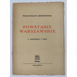 Władysław Bieńkowski, The Warsaw Uprising. Genesis and Background.