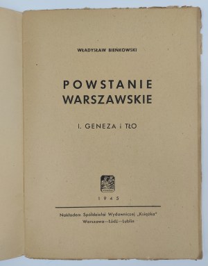 Władysław Bieńkowski, Powstanie Warszawskie. Geneza i tło.